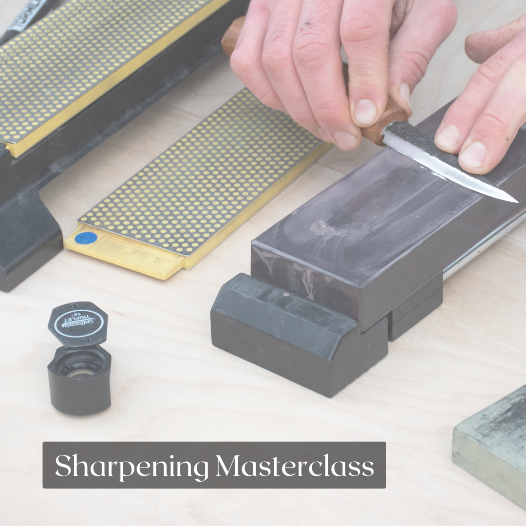 Tool Sharpening ~ Online Masterclass ~ Coming Soon!