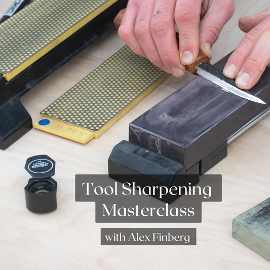 Tool Sharpening ~ Online Masterclass ~ Coming Soon!